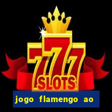 jogo flamengo ao vivo multicanais